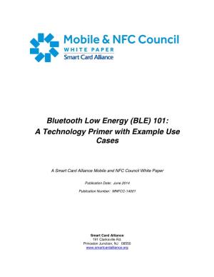 Bluetooth Low Energy (BLE) 101: a Technology Primer with Example Use Cases