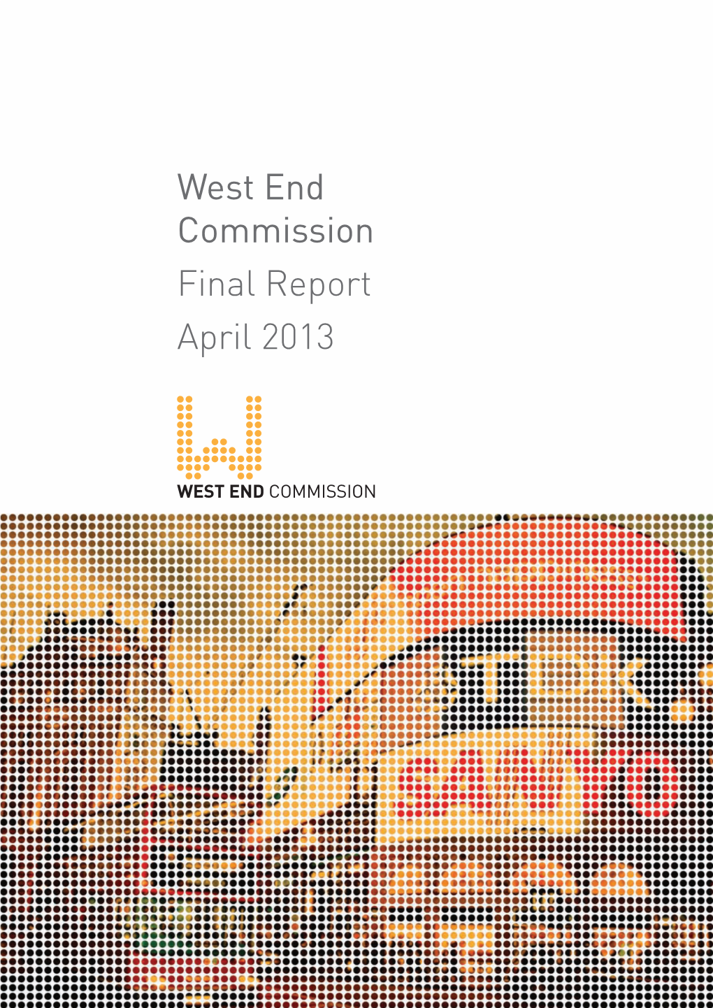 West End Commission Final Report April 2013