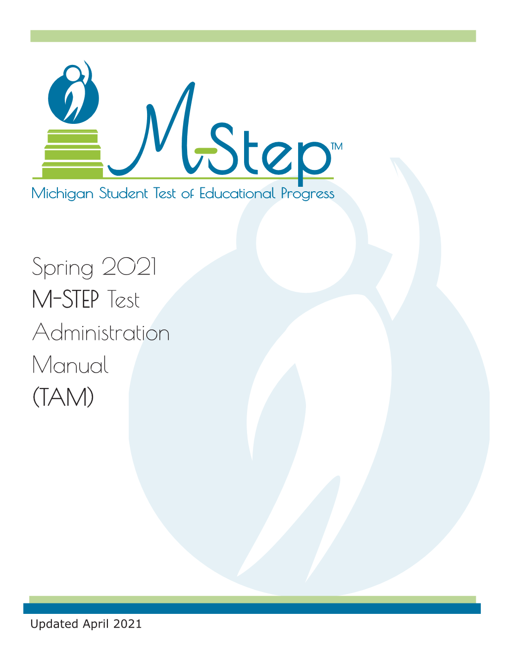 2021 MSTEP Test Administration Manual (TAM) DocsLib