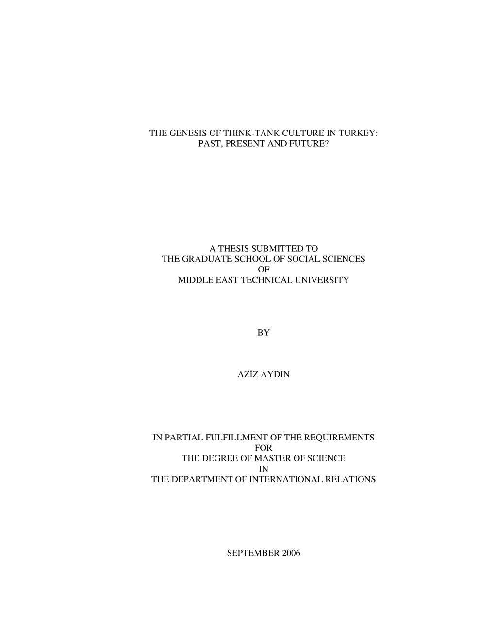 The Genesis of Think-Tank Culture in Turkey: Past, Present and Future?