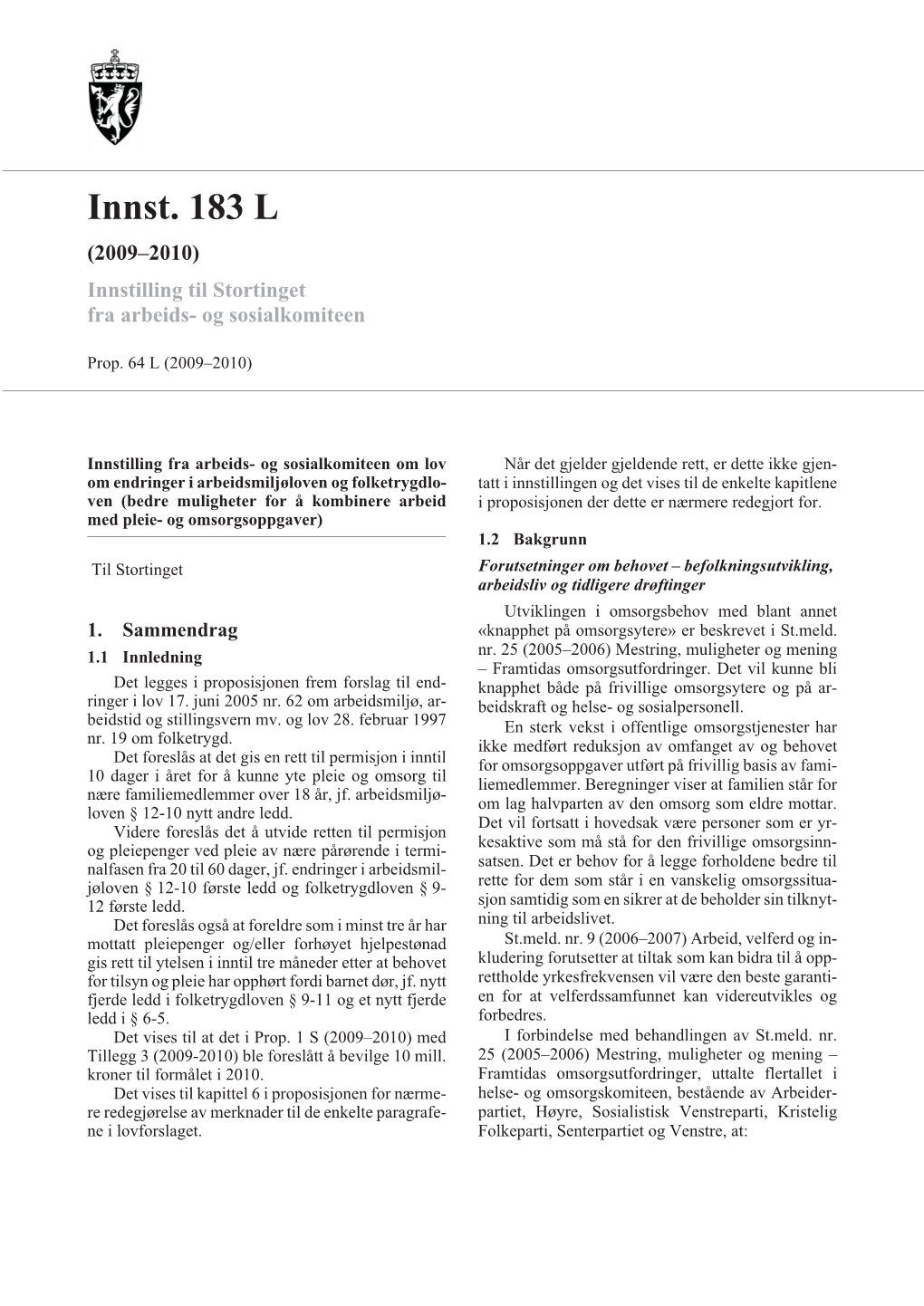 Innst. 183 L (2009–2010) Innstilling Til Stortinget Fra Arbeids- Og Sosialkomiteen