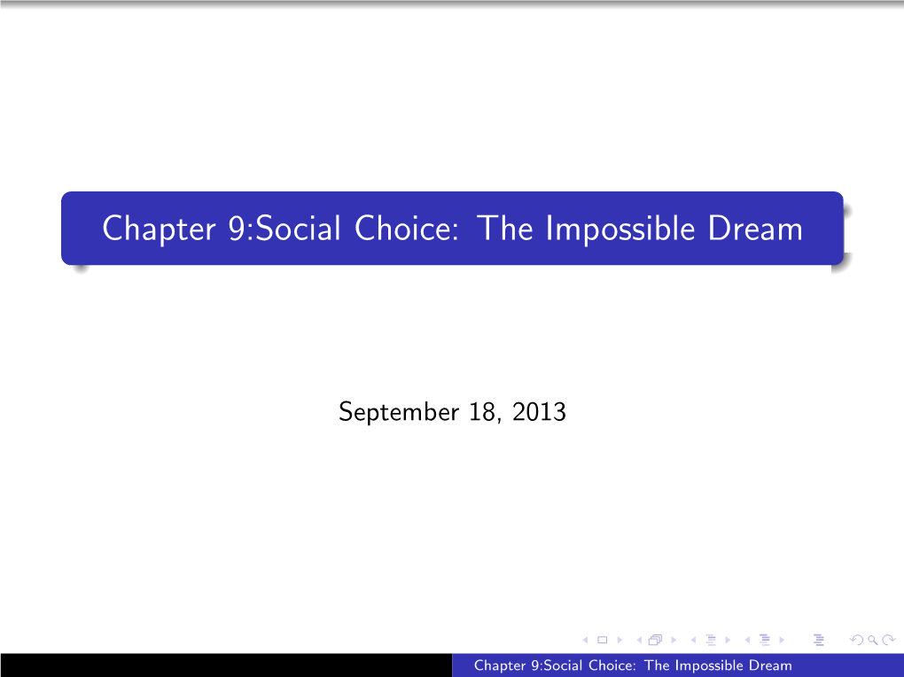 Chapter 9:Social Choice: the Impossible Dream
