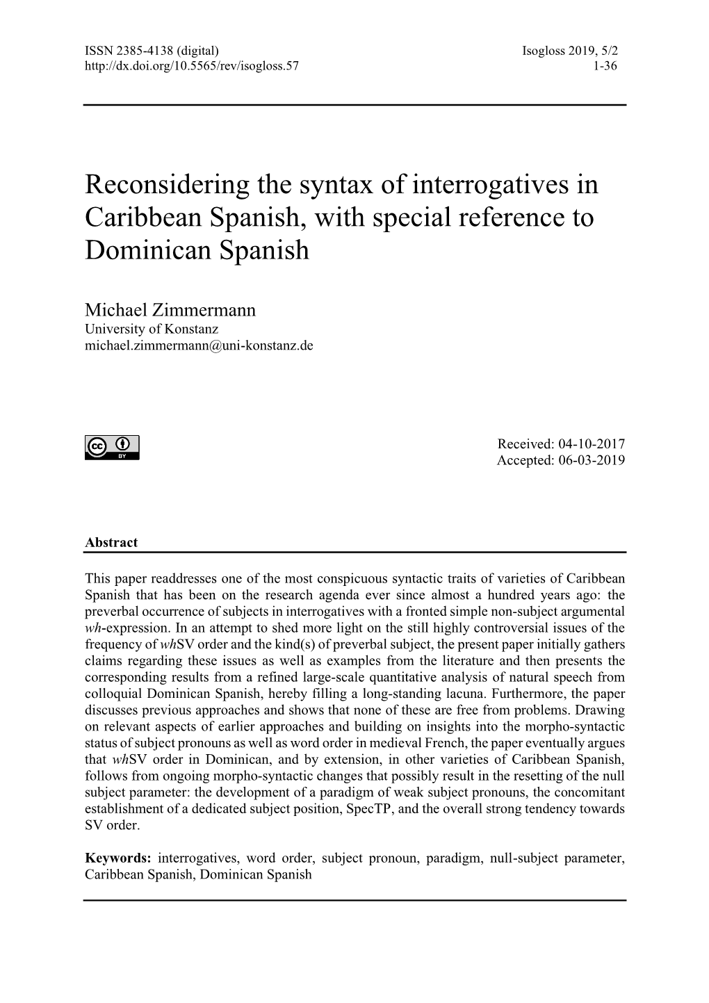 Reconsidering the Syntax of Interrogatives in Caribbean Spanish, with Special Reference to Dominican Spanish