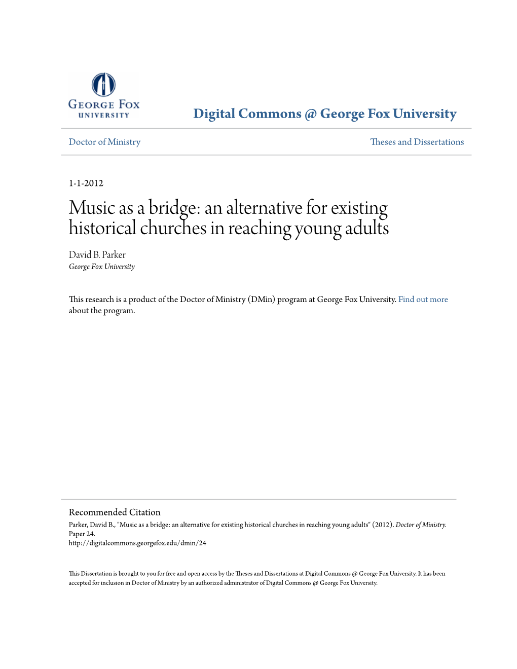 Music As a Bridge: an Alternative for Existing Historical Churches in Reaching Young Adults David B