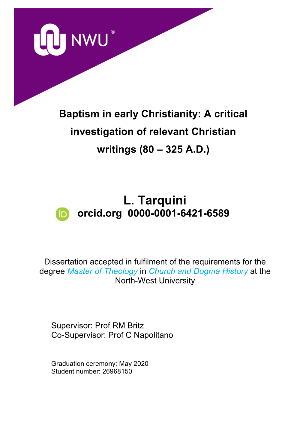 A Critical Investigation of Relevant Christian Writings (80 – 325 A.D.)