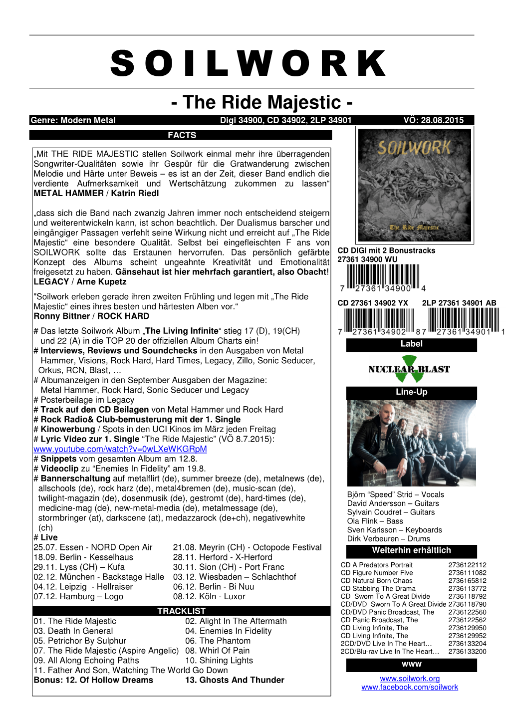 SOILWORK - the Ride Majestic - Genre: Modern Metal Digi 34900, CD 34902, 2LP 34901 VÖ: 28.08.2015 FACTS