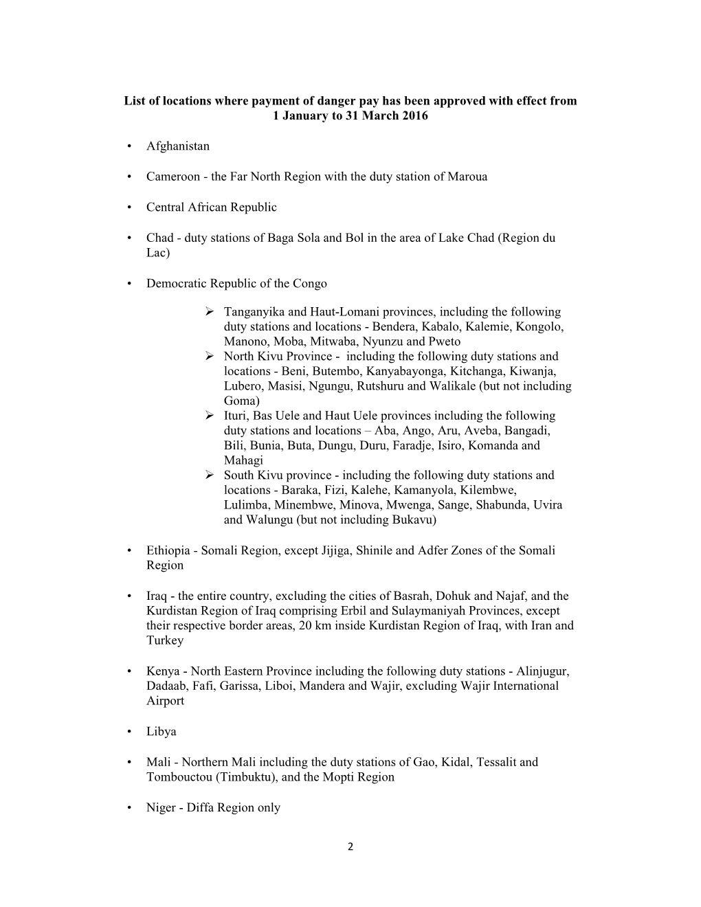 List of Locations Where Payment of Danger Pay Has Been Approved with Effect from 1 January to 31 March 2016 • Afghanistan