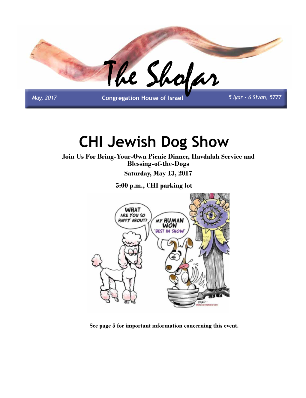 CHI Jewish Dog Show Join Us for Bring-Your-Own Picnic Dinner, Havdalah Service and Blessing-Of-The-Dogs Saturday, May 13, 2017 5:00 P.M., CHI Parking Lot