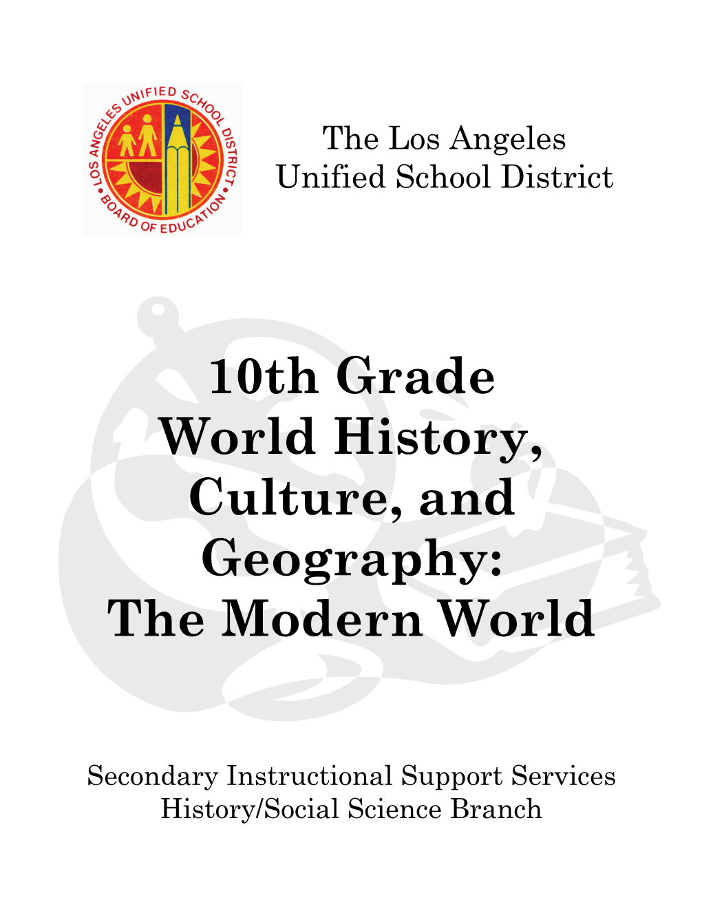 10Th Grade World History, Culture, and Geography: the Modern World