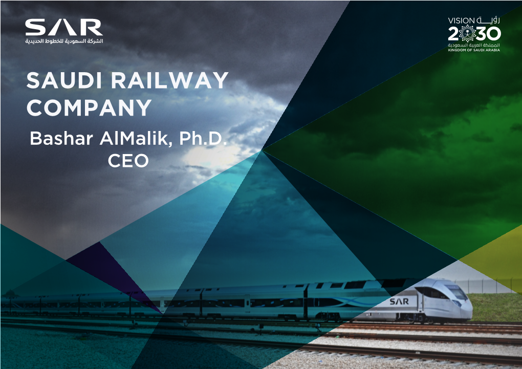 SAUDI RAILWAY COMPANY Bashar Almalik, Ph.D