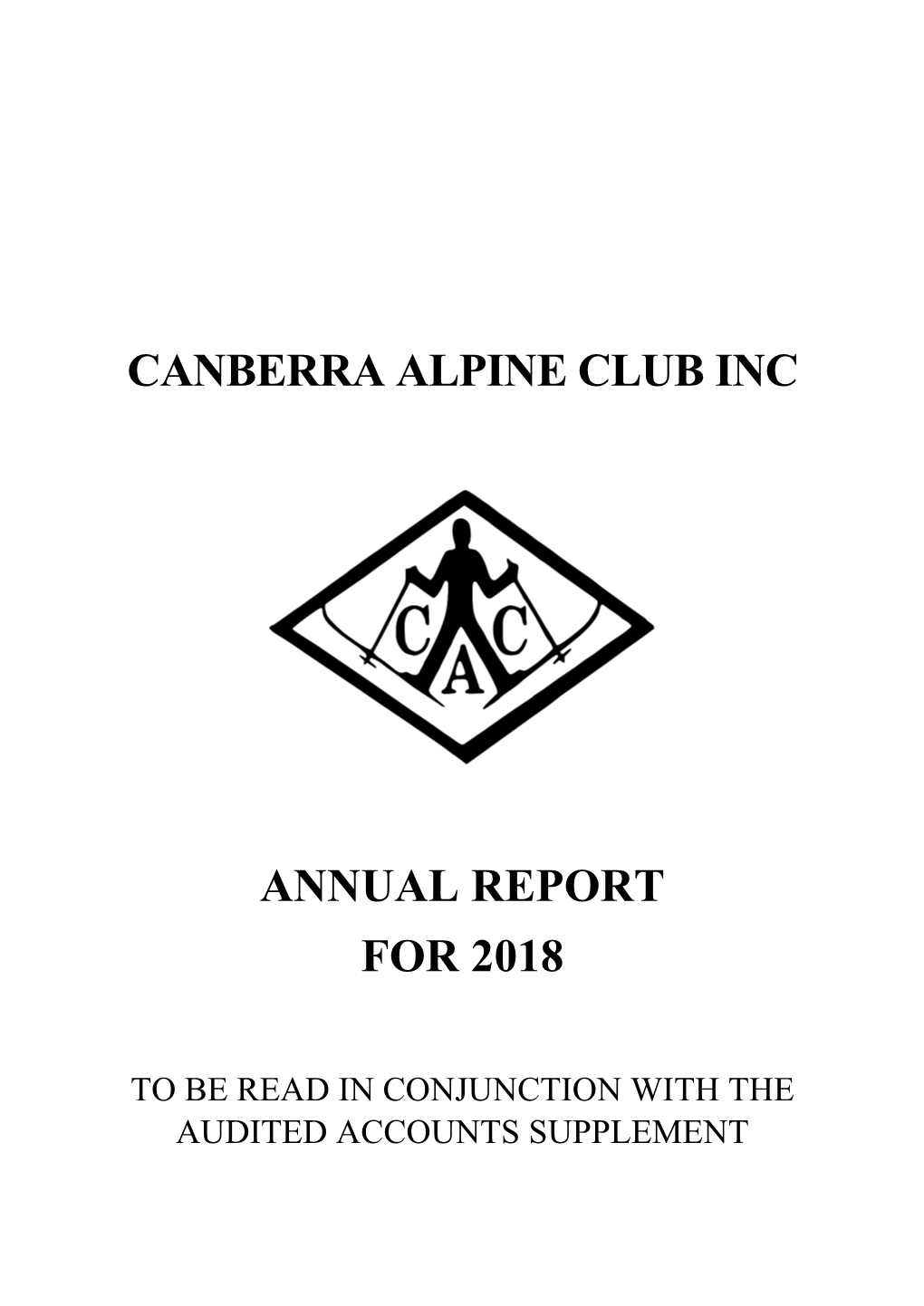 Canberra Alpine Club Inc Annual Report for 2018