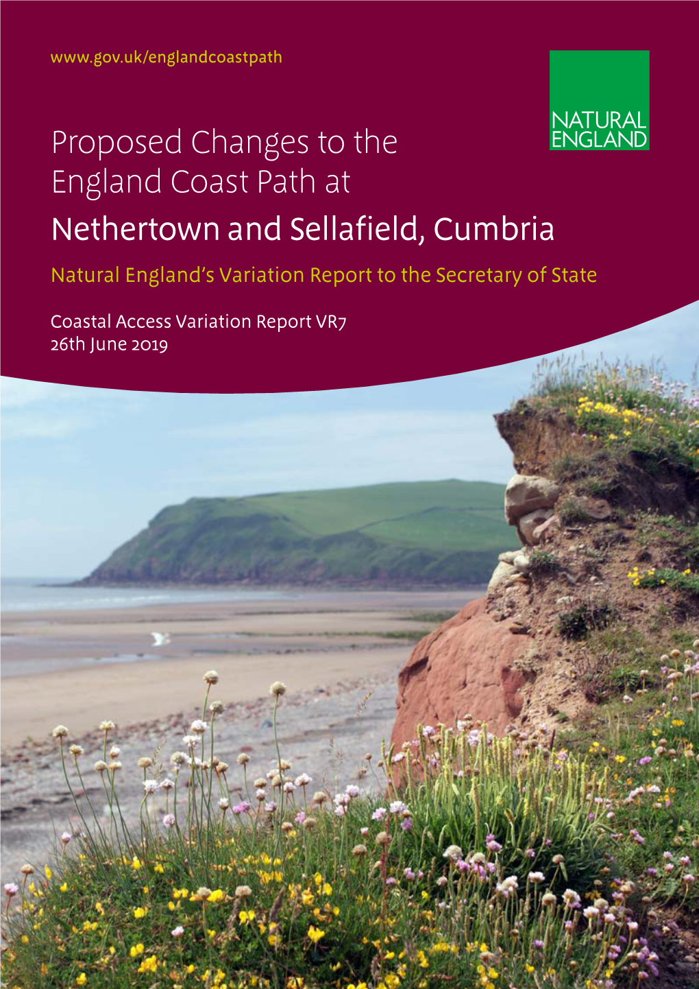 Proposed Changes to the England Coast Path at Nethertown and Sellafield, Cumbria Natural England’S Variation Report to the Secretary of State