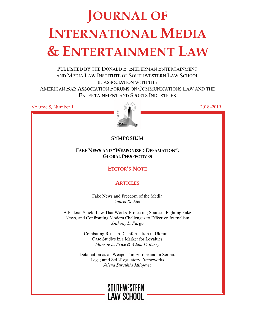 A Federal Shield Law That Works: Protecting Sources, Fighting Fake News, and Confronting Modern Challenges to Effective Journalism Anthony L