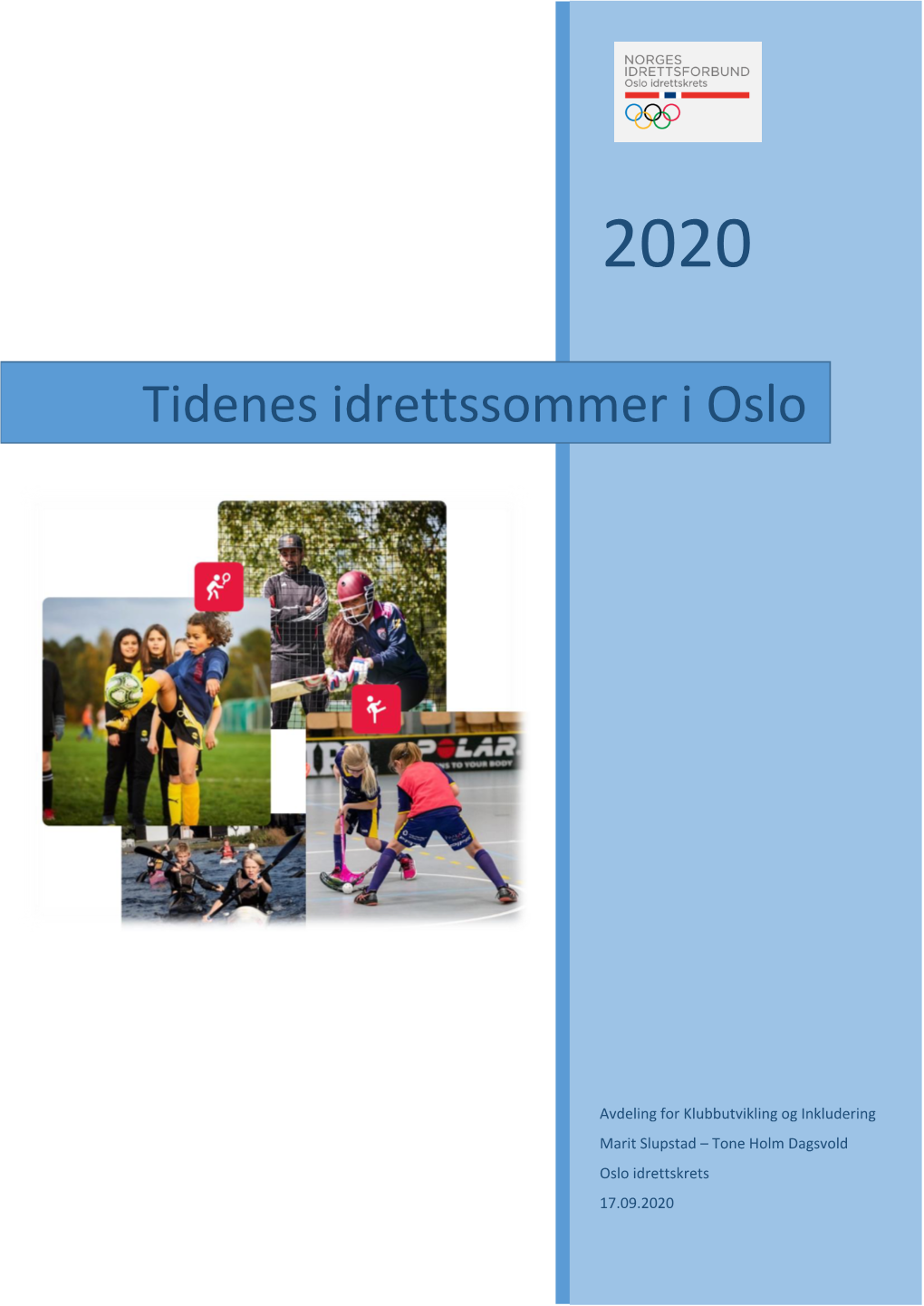 Tidenes Idrettssommer I Oslo
