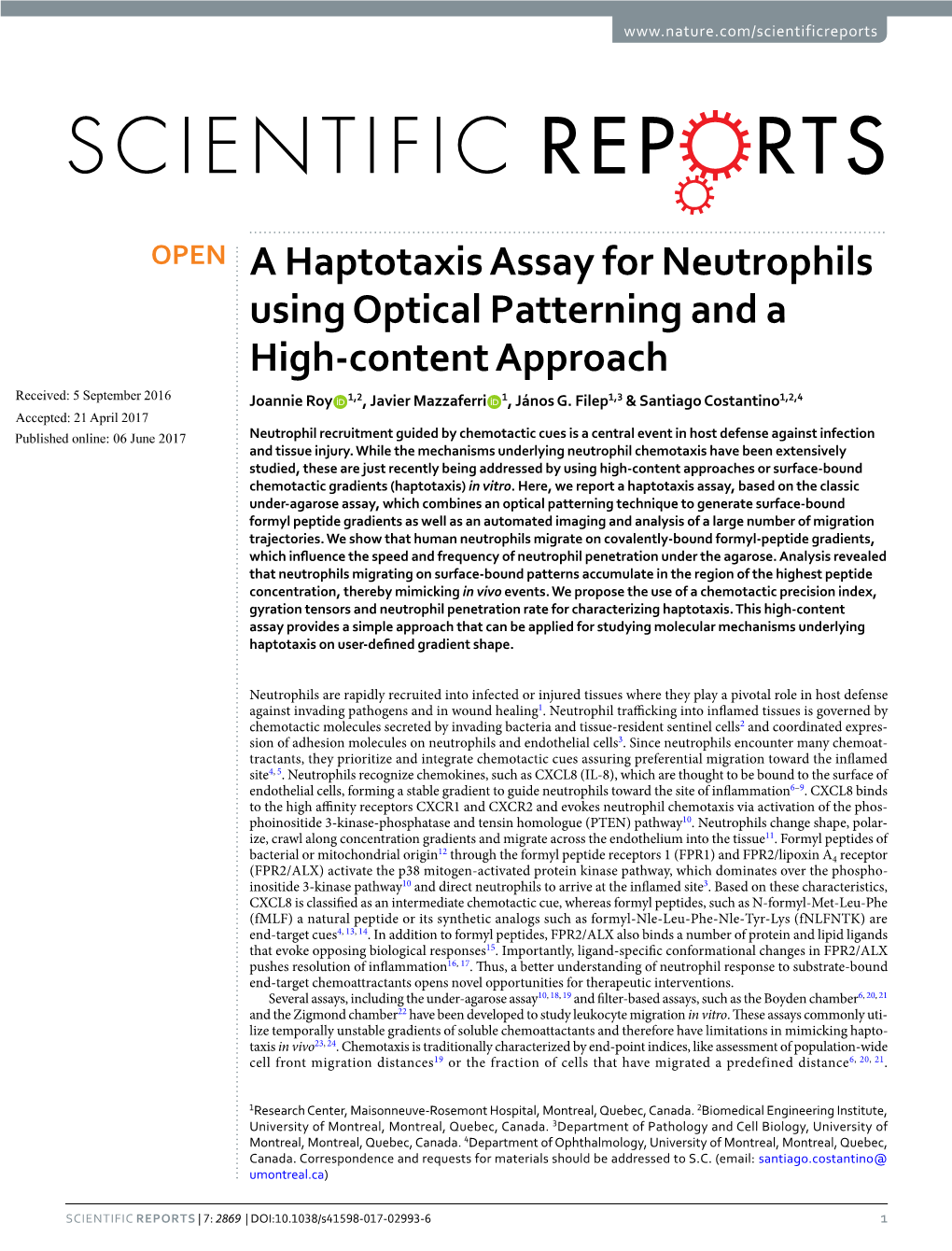 A Haptotaxis Assay for Neutrophils Using Optical Patterning and a High-Content Approach Received: 5 September 2016 Joannie Roy 1,2, Javier Mazzaferri 1, János G