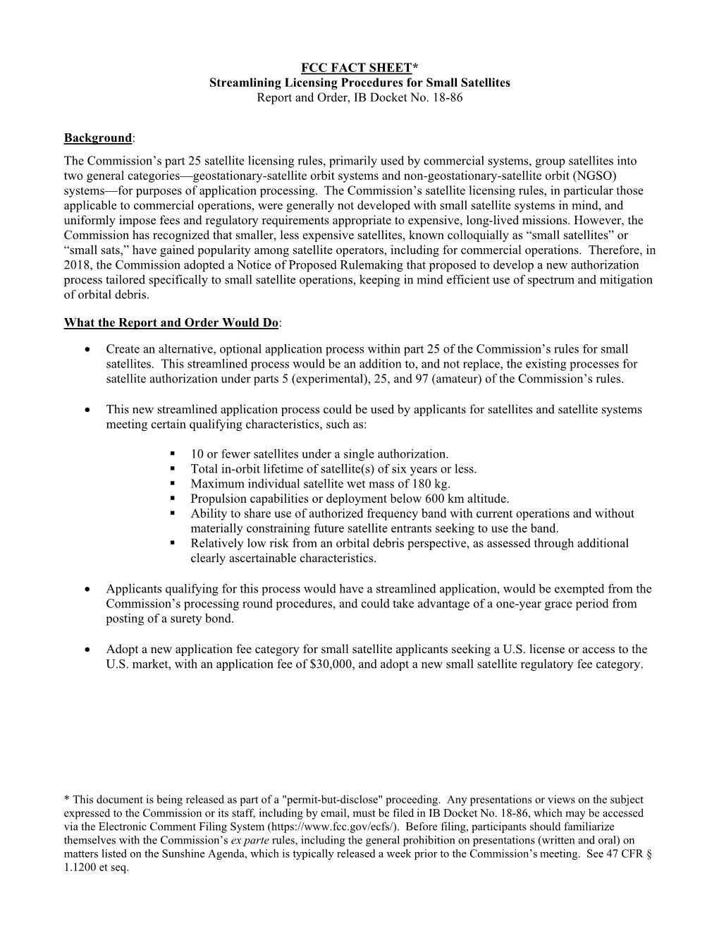 FCC FACT SHEET* Streamlining Licensing Procedures for Small Satellites Report and Order, IB Docket No