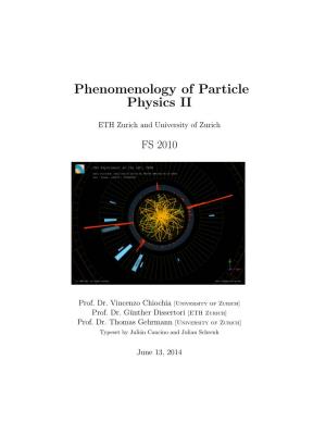 Phenomenology of Particle Physics II