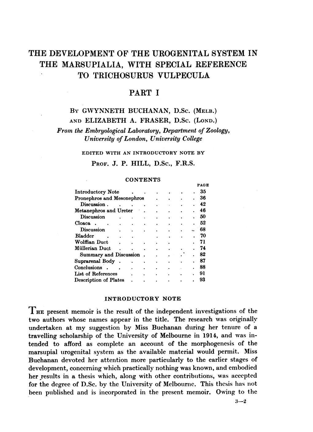 The Development of the Urogenital System in the Marsupialia, with Special Reference to Trichosurus Vulpecula Part I