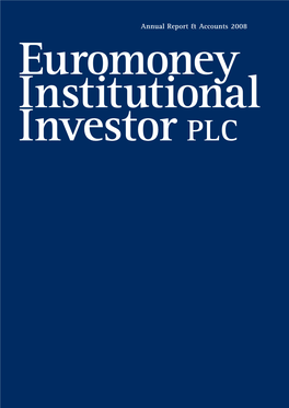 Euromoney Institutional Investor PLC Annual Report & Accounts 2008