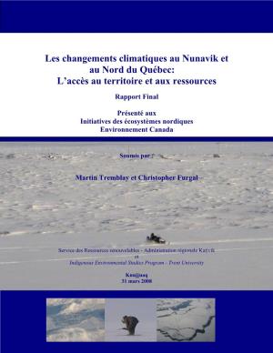 Les Changements Climatiques Au Nunavik Et Au Nord Du Québec: L’Accès Au Territoire Et Aux Ressources