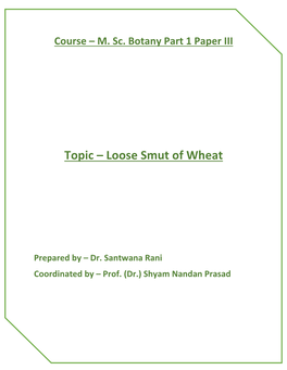 Topic – Loose Smut of Wheat