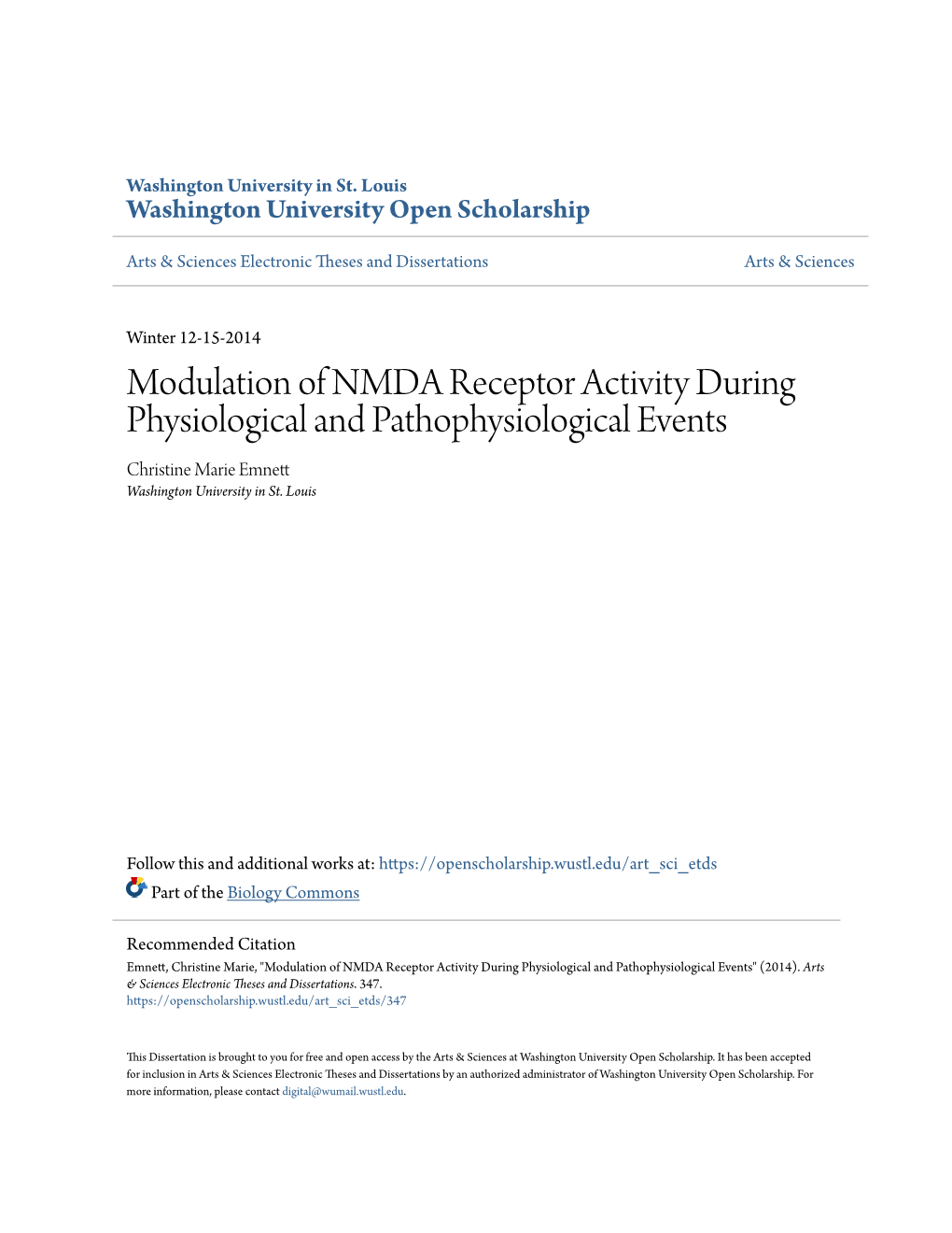 Modulation of NMDA Receptor Activity During Physiological and Pathophysiological Events Christine Marie Emnett Washington University in St