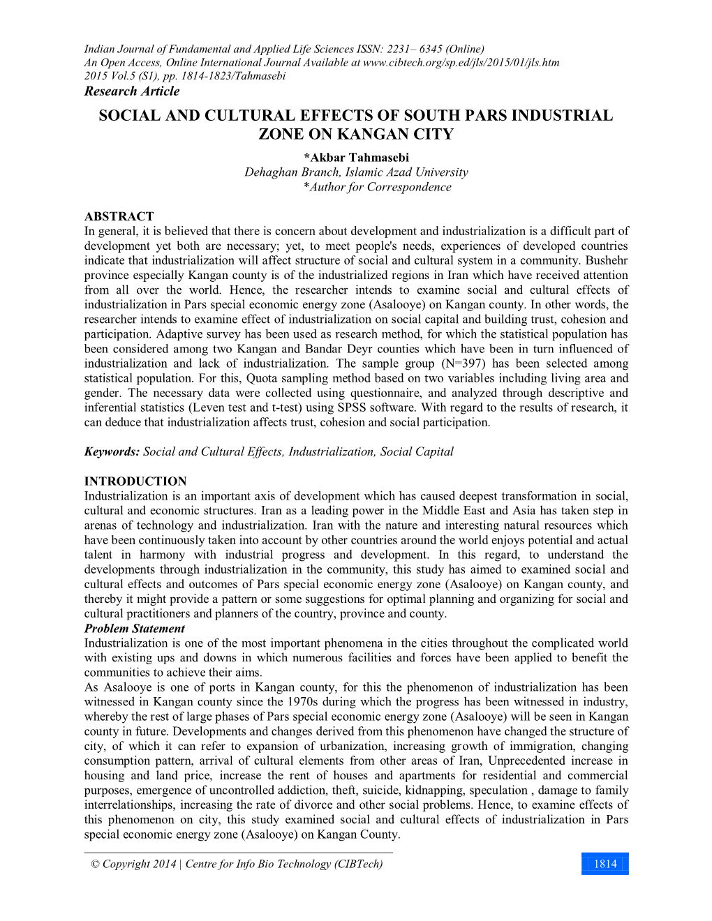 SOCIAL and CULTURAL EFFECTS of SOUTH PARS INDUSTRIAL ZONE on KANGAN CITY *Akbar Tahmasebi Dehaghan Branch, Islamic Azad University *Author for Correspondence