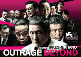 OUTRAGE BEYOND a BANDAI VISUAL, TV TOKYO OMNIBUS JAPAN, WANER BROS PICTURES JAPAN and OFFICE KITANO Production a FILM by TAKESHI KITANO