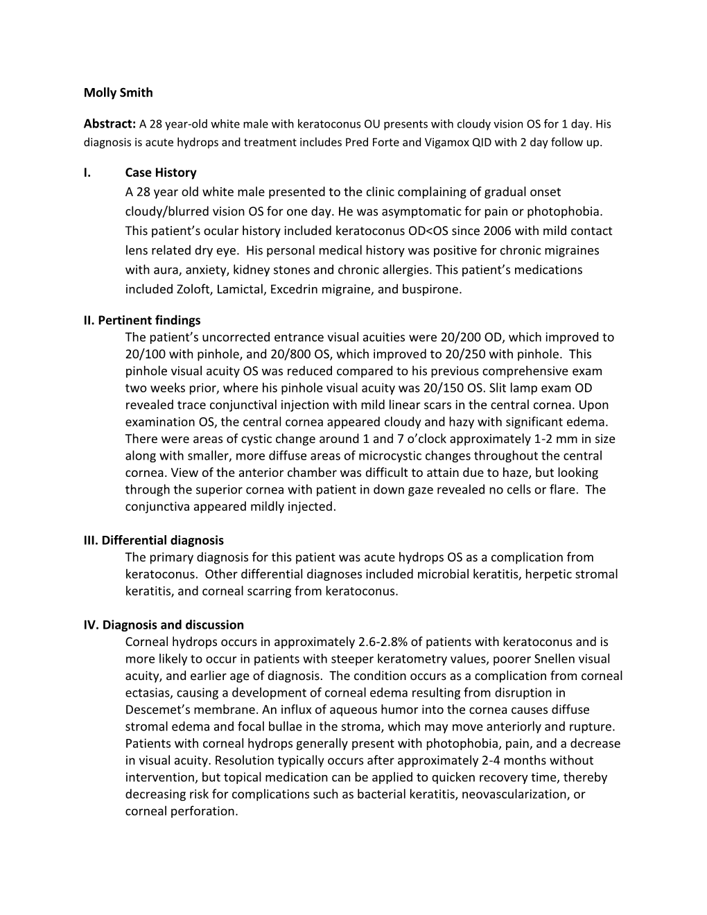 Molly Smith I. Case History a 28 Year Old White Male Presented to The