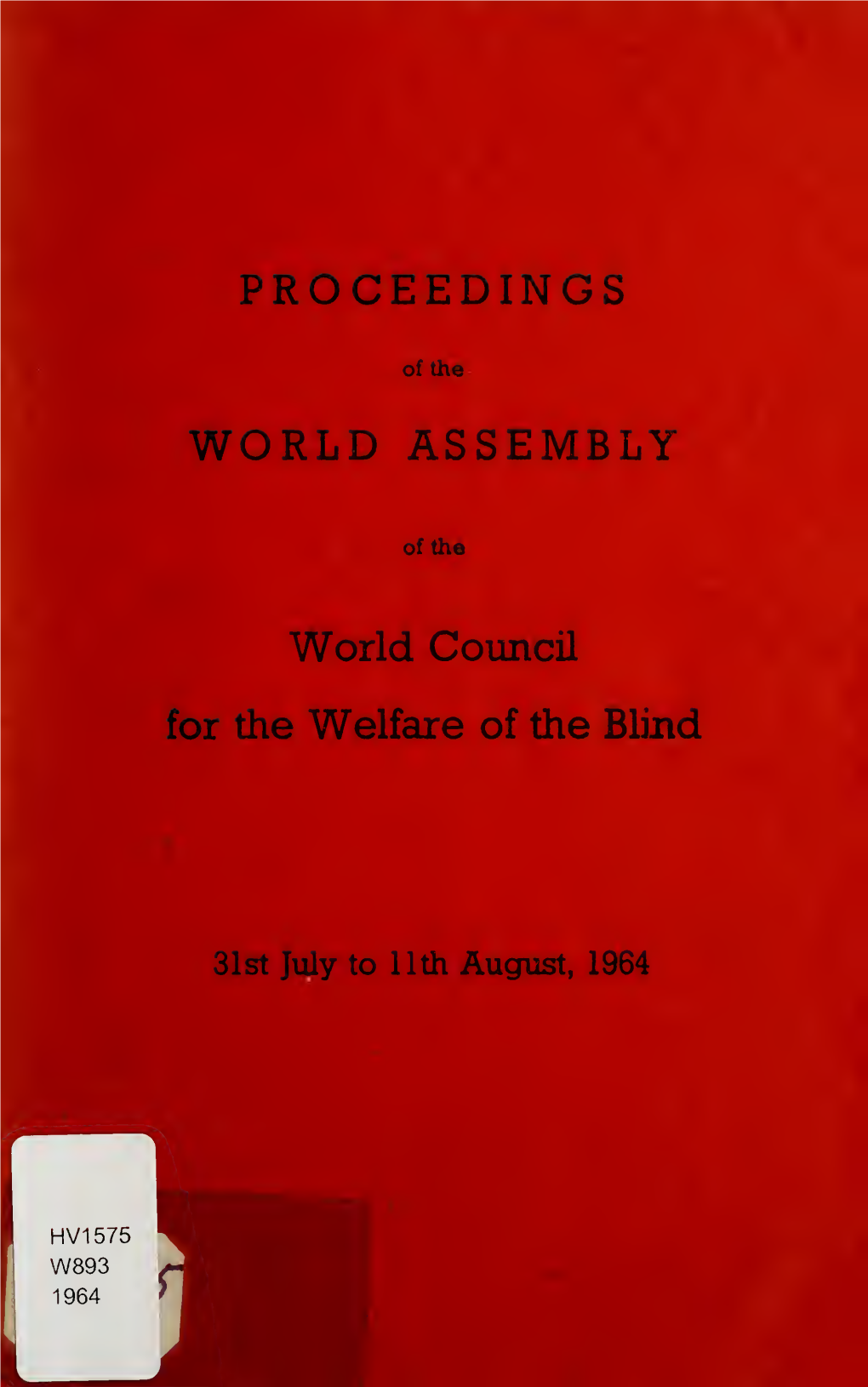 Proceedings of the World Assembly of the World Council for the Welfare Of