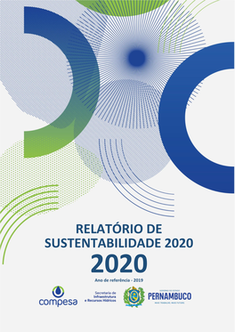 RELATÓRIO DE SUSTENTABILIDADE 2020 2020 Ano De Referência - 2019 Relatório De Sustentabilidade 2020