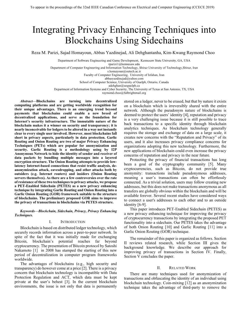 Integrating Privacy Enhancing Techniques Into Blockchains Using