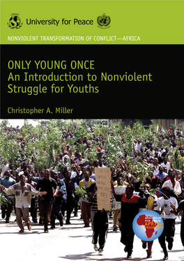 ONLY YOUNG ONCE an Introduction to Nonviolent Struggle for Youths