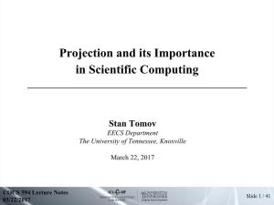 Projection and Its Importance in Scientific Computing ______