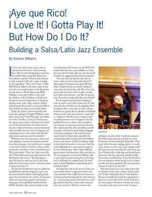 Aye Que Rico! I Love It! I Gotta Play It! but How Do I Do It? Building a Salsa/Latin Jazz Ensemble
