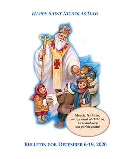 Bulletin for December 6-19, 2020 Happy Saint Nicholas Day!