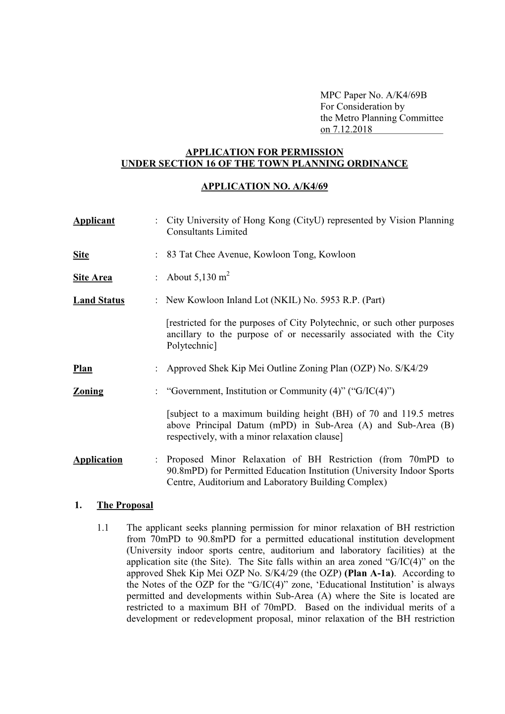 MPC Paper No. A/K4/69B for Consideration by the Metro Planning Committee on 7.12.2018