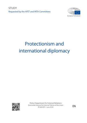 Protectionism and International Diplomacy