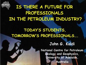 Is There a Future for Professionals in the Petroleum Industry?