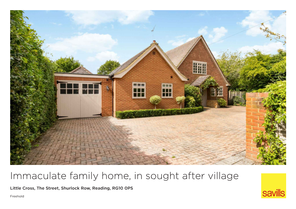 Immaculate Family Home, in Sought After Village