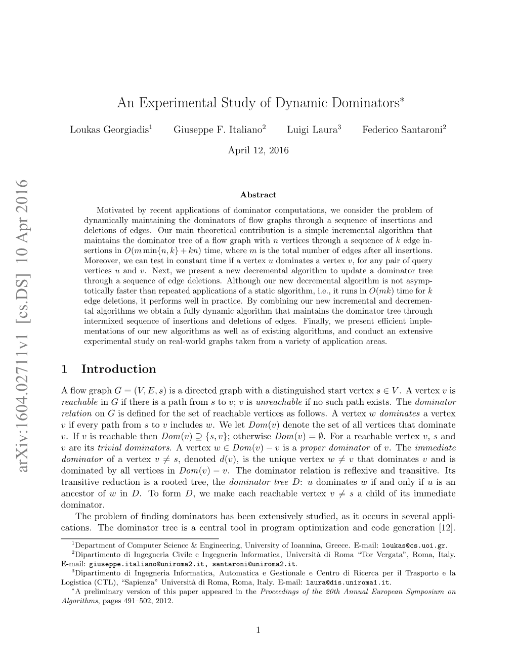 An Experimental Study of Dynamic Dominators∗