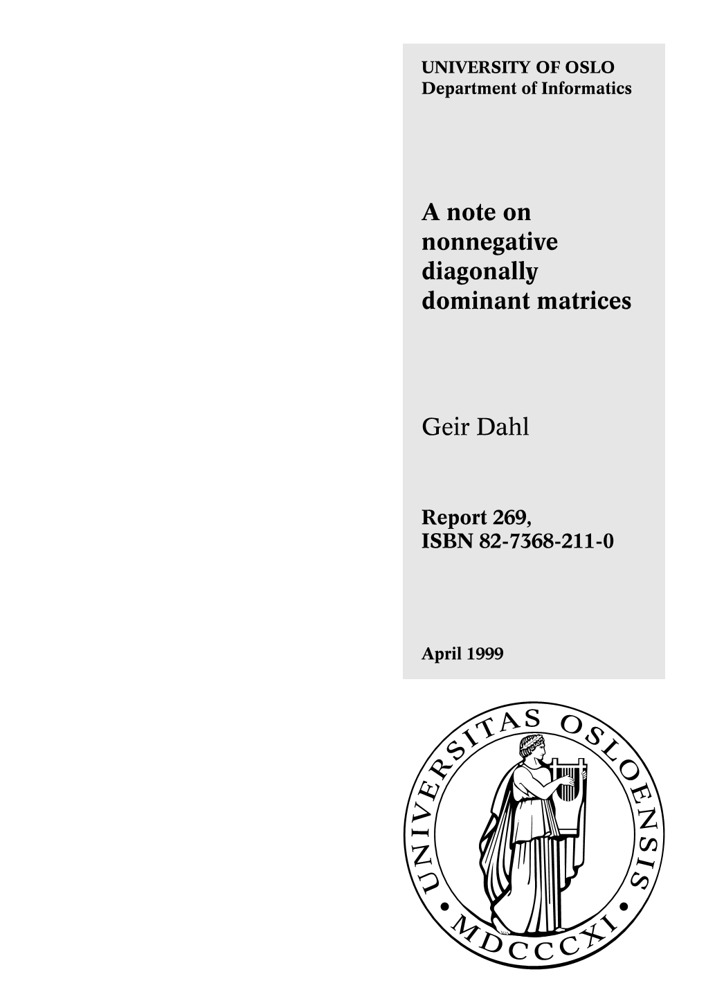 A Note on Nonnegative Diagonally Dominant Matrices Geir Dahl