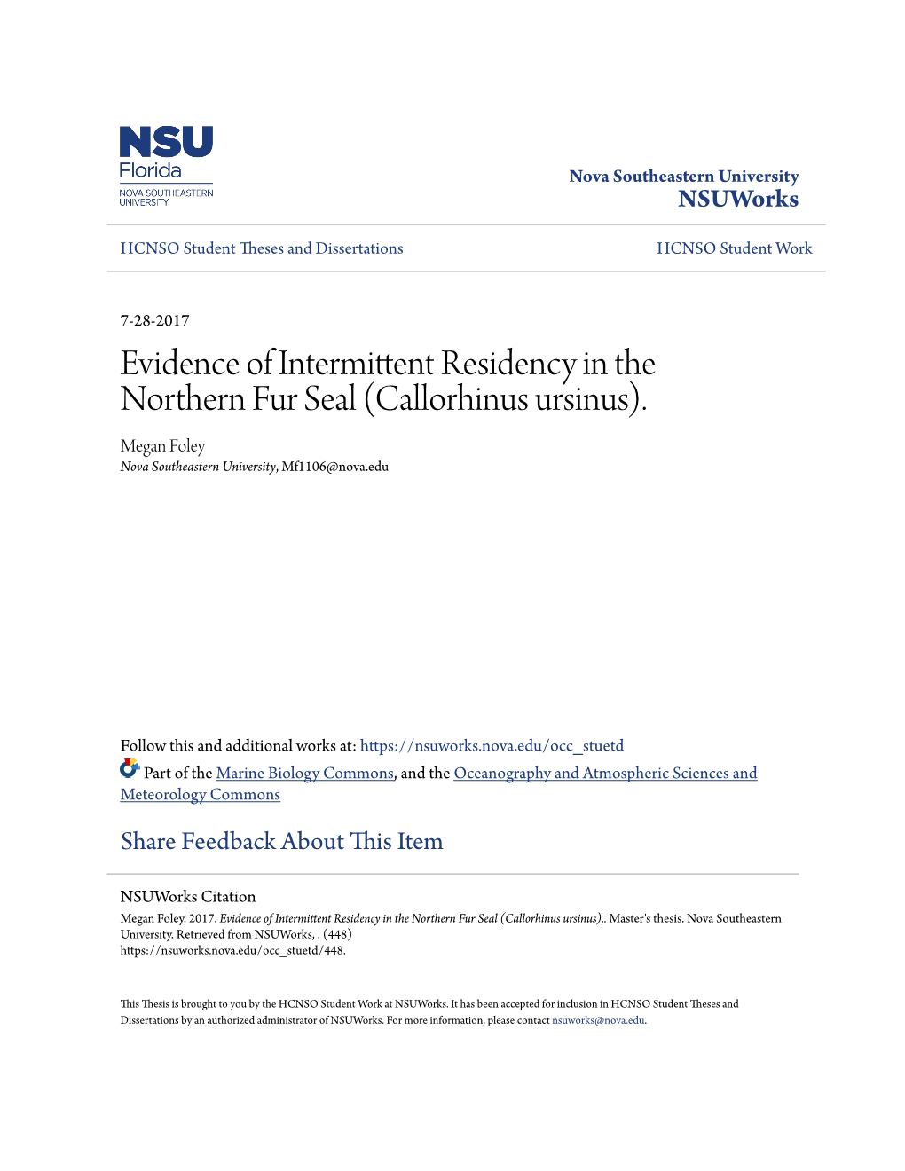 Evidence of Intermittent Residency in the Northern Fur Seal (Callorhinus Ursinus)