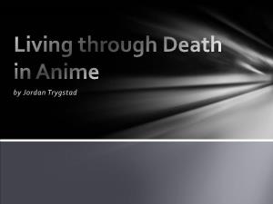 Living Through Death in Anime.Pdf (1.612Mb)