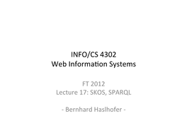 INFO/CS 4302 Web Informa&gt;On Systems