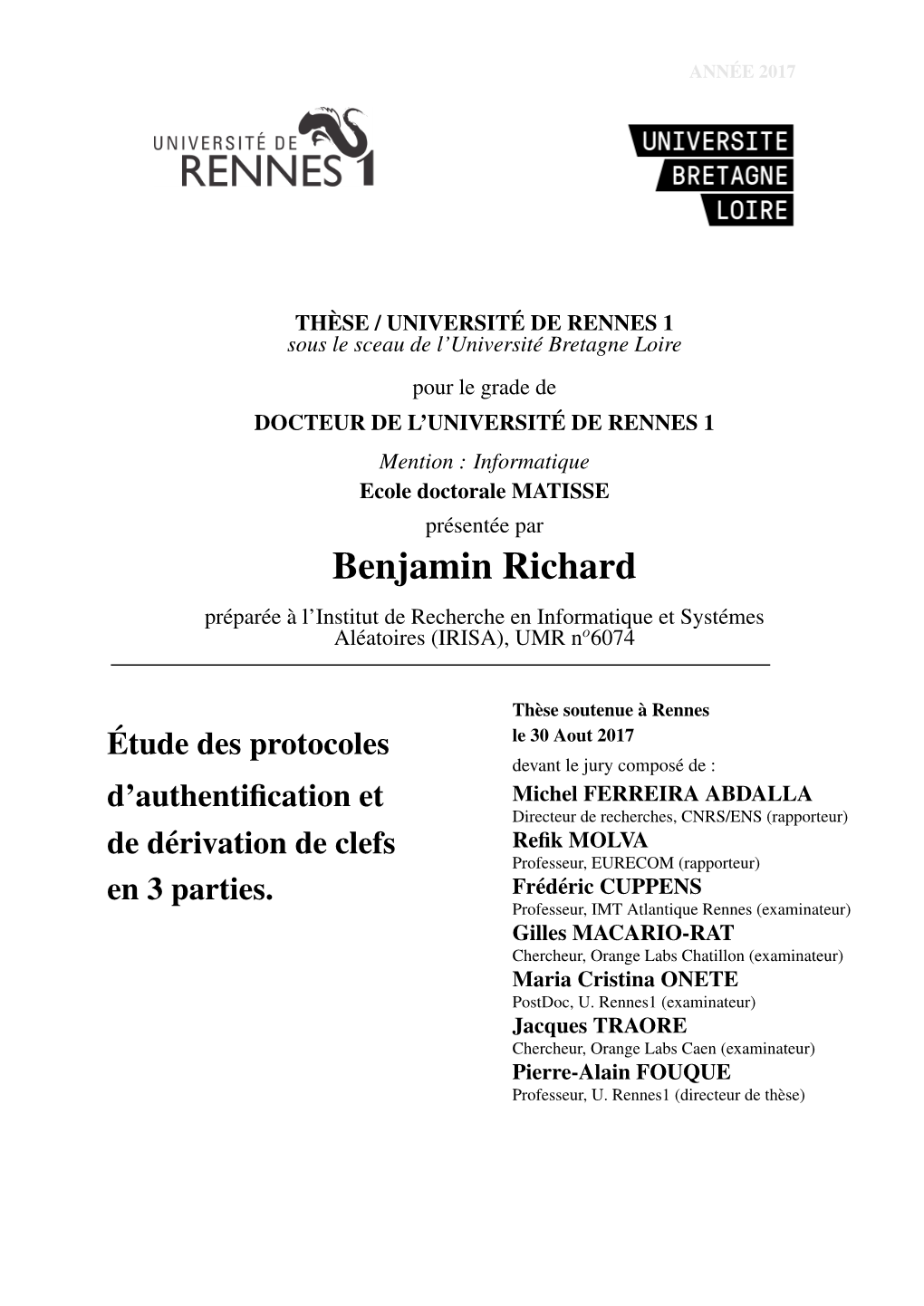 Benjamin Richard Prepar´ Ee´ A` L’Institut De Recherche En Informatique Et Systemes´ Aleatoires´ (IRISA), UMR No6074