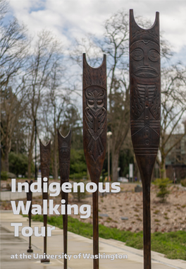 Indigenous Walking Tour at the University of Washington Dedicated to Indigenous Students; Past, Present, and Future