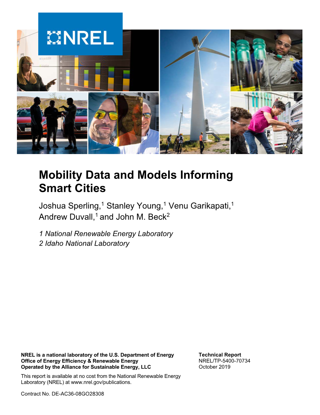 Mobility Data and Models Informing Smart Cities Joshua Sperling,1 Stanley Young,1 Venu Garikapati,1 1 2 Andrew Duvall, and John M