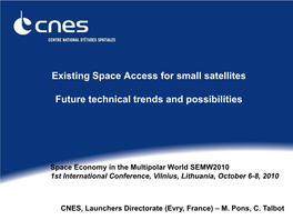Existing Space Access for Small Satellites