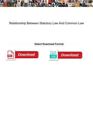 Relationship Between Statutory Law and Common Law